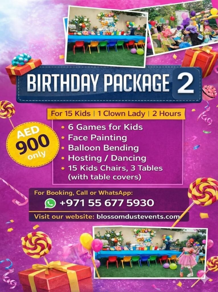 Birthday Package 2 by Blossom Dust Events Dubai. For 15 kids with 1 clown lady for 2 hours at AED 900. Includes 6 games, face painting, balloon bending, hosting and dancing, plus 15 kids chairs and 3 tables with covers.